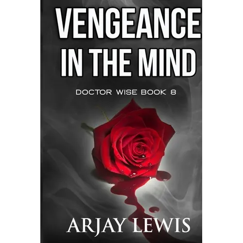 Vengeance In The Mind: Doctor Wise Book 8 - Paperback