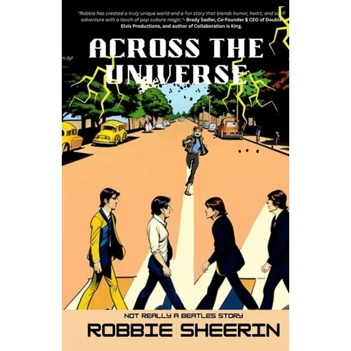 Across the Universe-Not Really a Beatles Story - Paperback