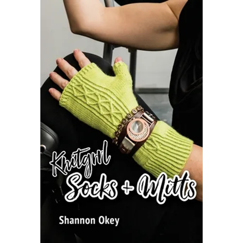 Knitgrrl Socks & Mitts - Paperback
