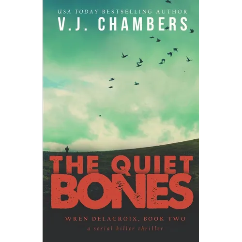 The Quiet Bones: a serial killer thriller - Paperback