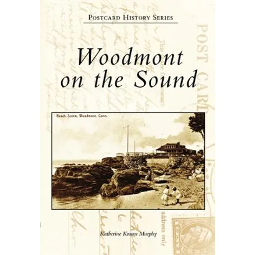 Woodmont on the Sound - Paperback