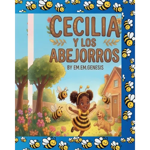 Cecilia Y Los Abejorros (Spanish/English Children' Book) - Paperback
