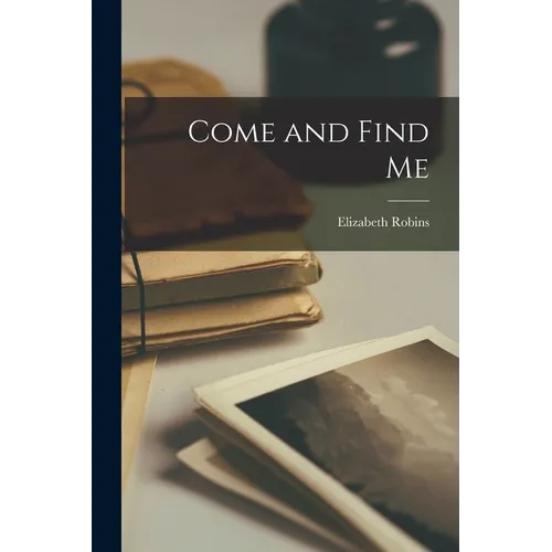 Come and Find Me - Paperback