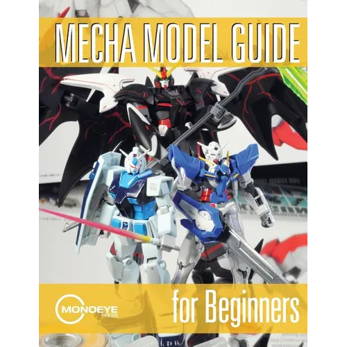 Mecha Model Guide for Beginners - Paperback