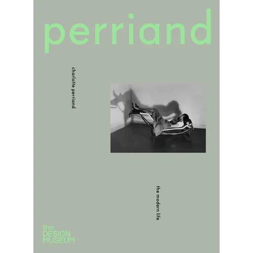 Charlotte Perriand: The Modern Life - Hardcover