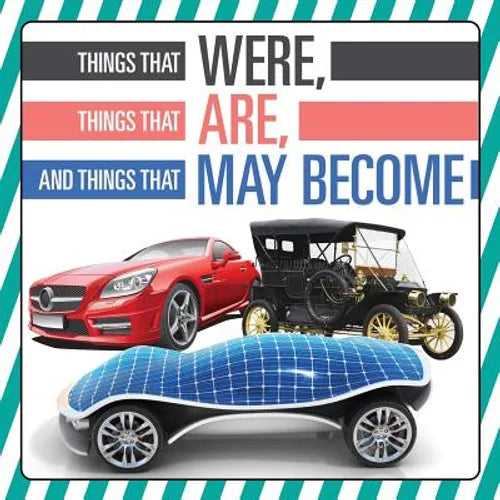 Things That Were, Things That Are, and Things That May Become - Paperback