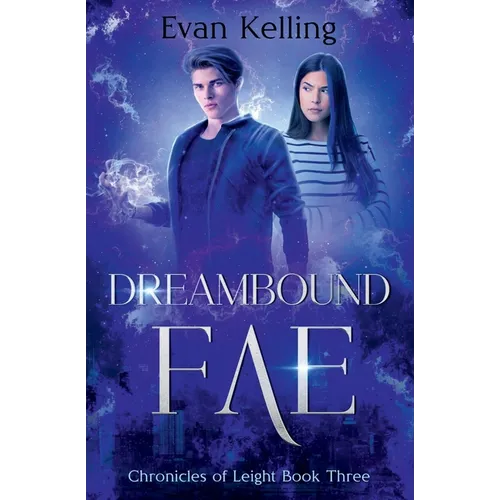 Dreambound Fae: Chronicles of Leight Book Three - Paperback