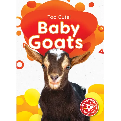 Baby Goats - Library Binding