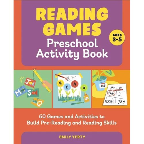 Reading Games Preschool Activity Book: 60 Games and Activities to Build Pre-Reading and Reading Skills - Paperback