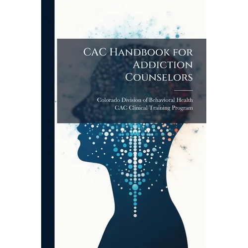 CAC Handbook for Addiction Counselors - Paperback