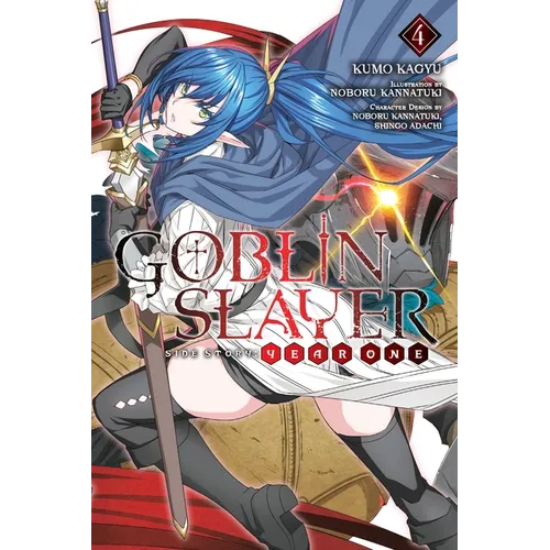 Goblin Slayer Side Story: Year One, Vol. 4 (Light Novel)