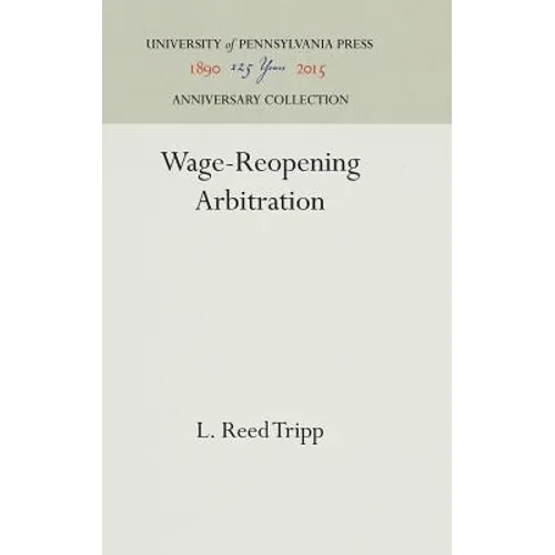 Wage-Reopening Arbitration - Hardcover