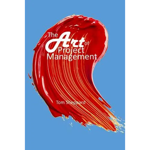 The Art of Project Management - Paperback