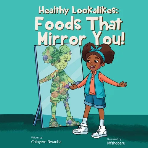 Healthy Lookalikes: Foods That Mirror You - Paperback