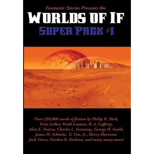 Fantastic Stories Presents the Worlds of If Super Pack #1 - Paperback