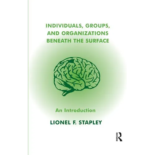 Individuals, Groups and Organizations Beneath the Surface: An Introduction - Paperback