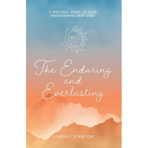 The Enduring & Everlasting - Paperback