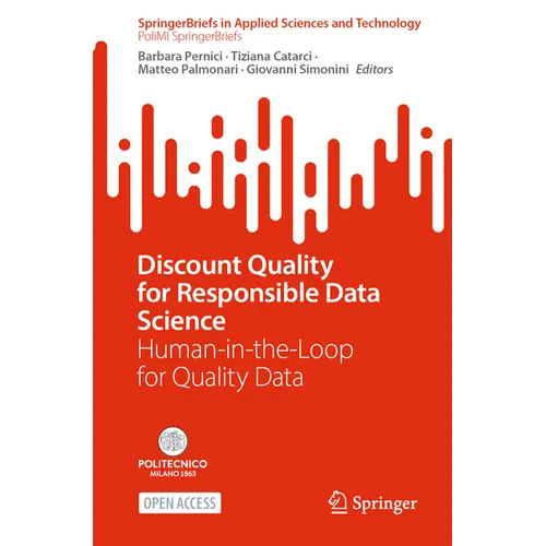 Discount Quality for Responsible Data Science: Human-In-The-Loop for Quality Data - Paperback