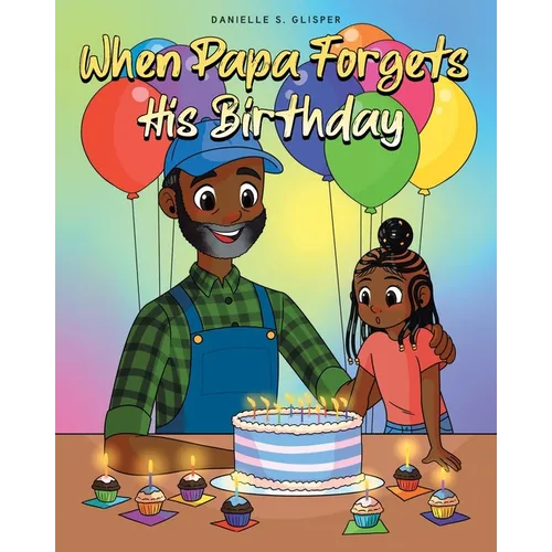 When Papa Forgets His Birthday - Paperback