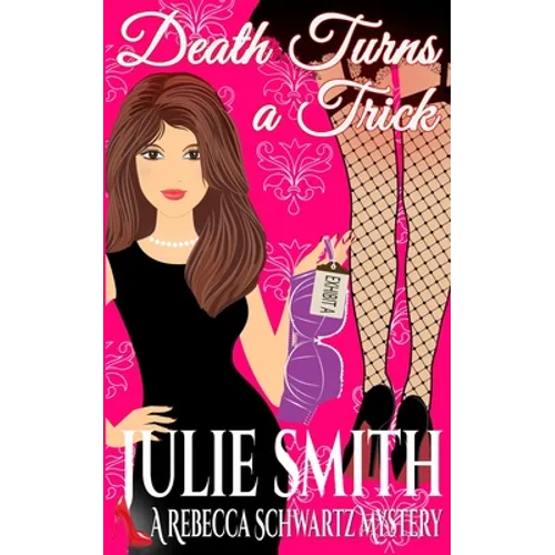 Death Turns a Trick: A Rebecca Schwartz Mystery - Paperback