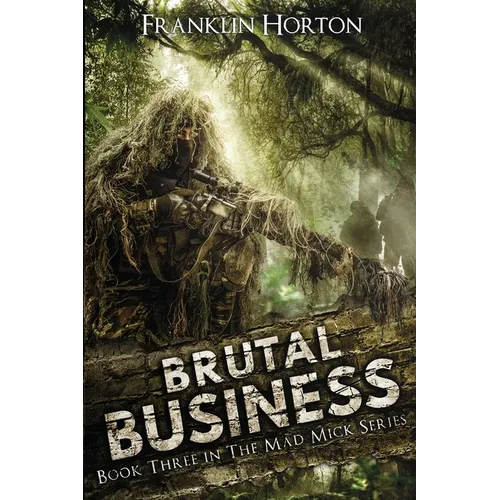 Brutal Business: Book Three in the Mad Mick Series - Paperback