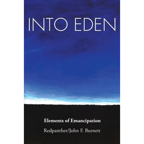 Into Eden: Elements of Emancipation - Paperback