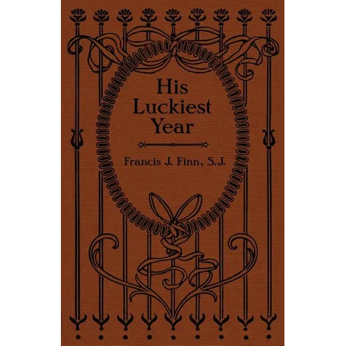 His Luckiest Year: A Sequel to 