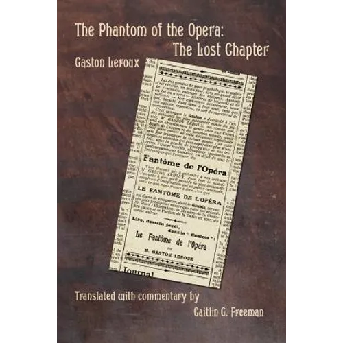 The Phantom of the Opera: The Lost Chapter - Paperback
