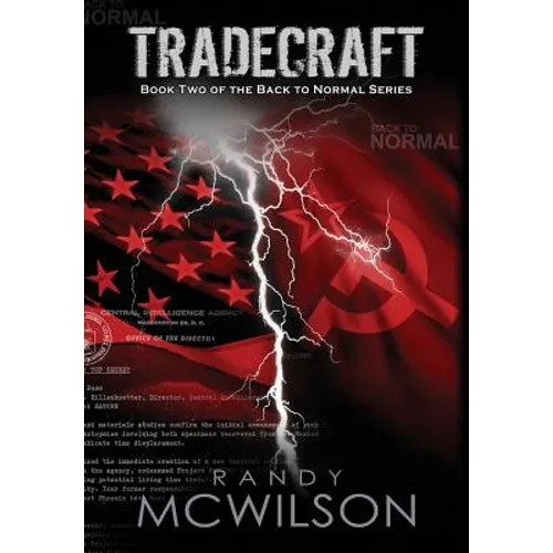 Tradecraft: Book Two of the Back to Normal Series - Hardcover