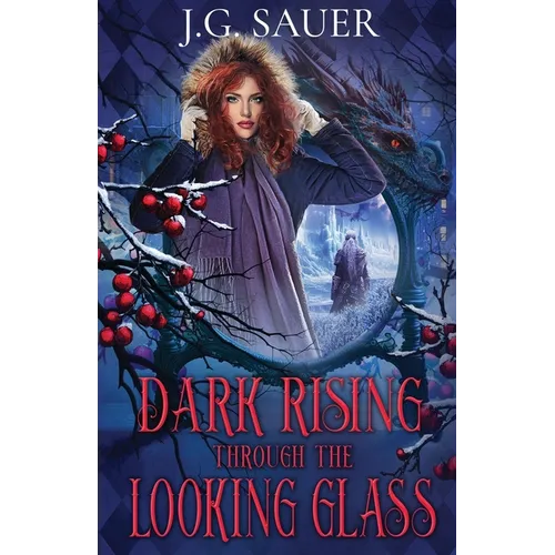 Dark Rising Through the Looking Glass - Paperback