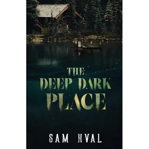 The Deep Dark Place - Paperback