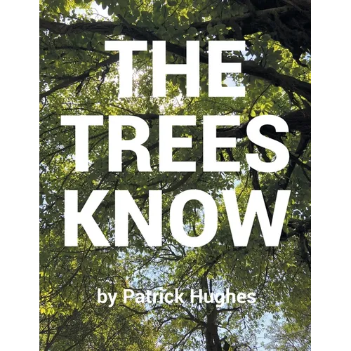 The Trees Know - Paperback