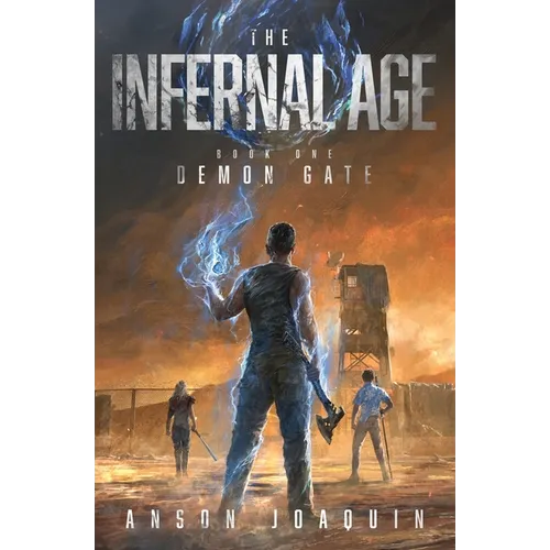 The Infernal Age: Demon Gate - Paperback