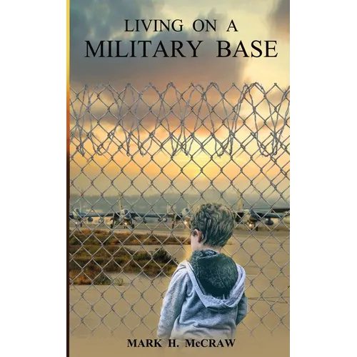 Living on a Military Base - Paperback