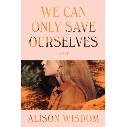 We Can Only Save Ourselves - Paperback