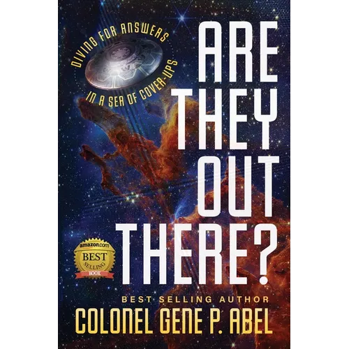 Are They Out There?: Diving for Answers In a Sea of Cover-Ups - Paperback