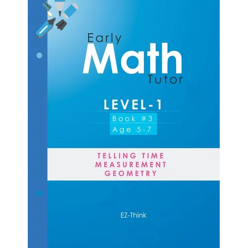 Early Math Tutor: Level-1: Telling Time, Measurement and Geometry - Paperback