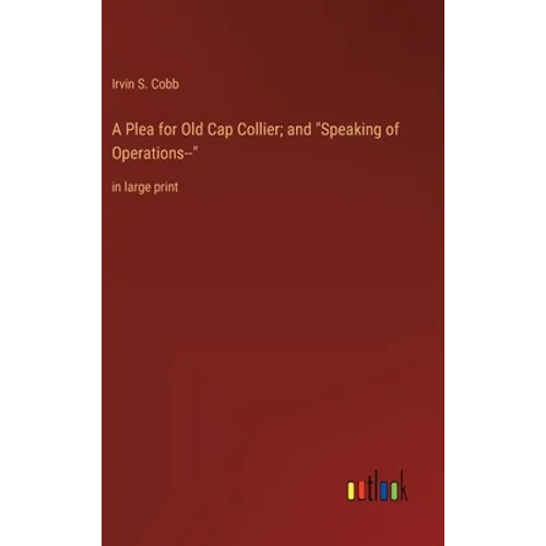 A Plea for Old Cap Collier; and 