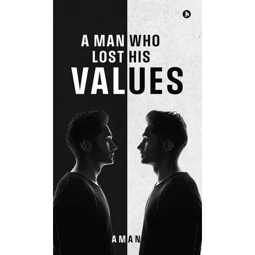 A Man Who Lost His Values - Hardcover