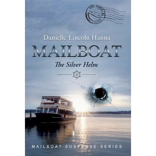 Mailboat II: The Silver Helm - Hardcover