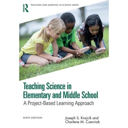 Teaching Science in Elementary and Middle School: A Project-Based Learning Approach - Paperback