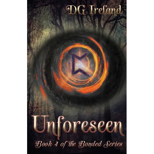 Unforeseen: Book 4 in the Bonded Series - Paperback