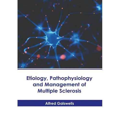 Etiology, Pathophysiology and Management of Multiple Sclerosis - Hardcover