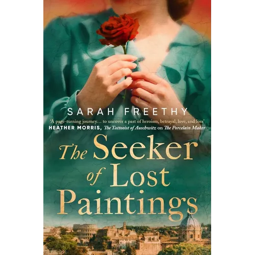 The Seeker of Lost Paintings: An Unforgettable Story of Love, Betrayal and the Hunt for a Lost Caravaggio from the Author of the Porcelain Maker - Paperback