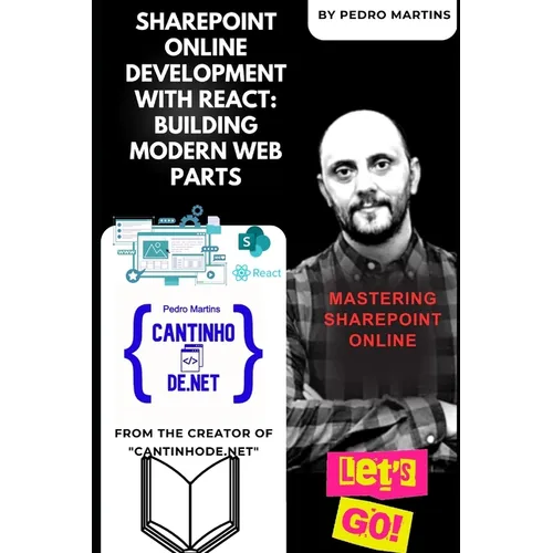 SharePoint Online Development with React: Building Modern Web Parts - Paperback