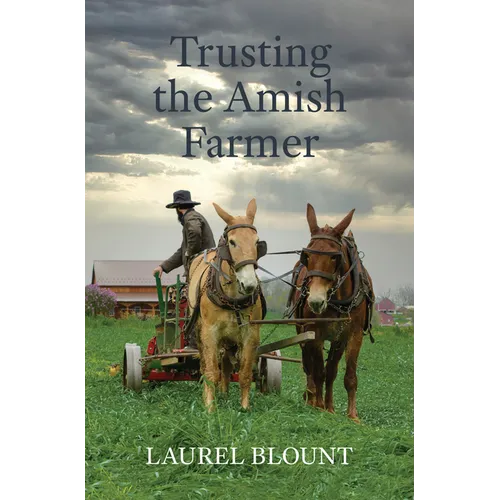 Trusting the Amish Farmer - Hardcover