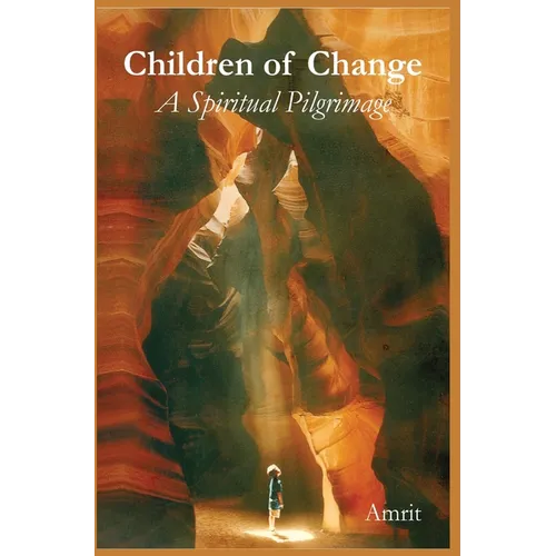 Children of Change: A Spiritual Pilgrimage