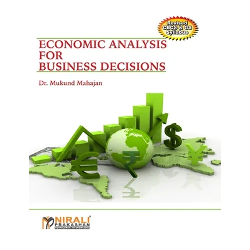 Economic Analysis For Business Decisions - Paperback