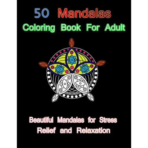 50 mandalas coloring book for adult: Beautiful Mandalas for Stress relief and Relaxation - Paperback