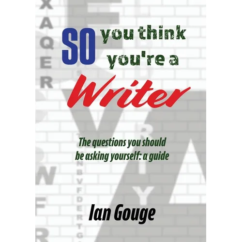 So, you think you're a Writer - Paperback
